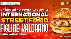 INTERNATIONAL STREET FOOD A FIGLINE VALDARNO APRILE 2024