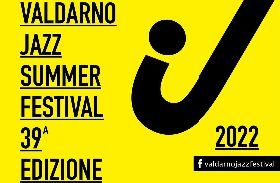 Valdarno Summer Jazz 39° edizione
