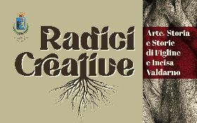 “Radici Creative”: quattro incontri per riscoprire la ricchezza e le storie del territorio